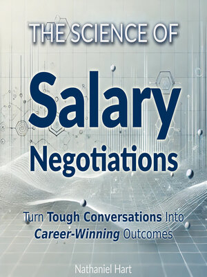 cover image of The Science of Salary Negotiations